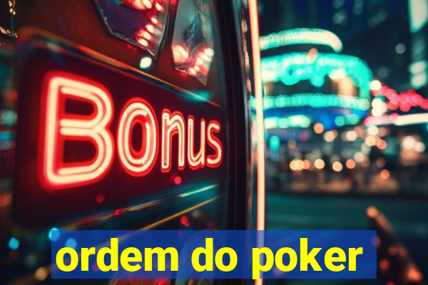 ordem do poker